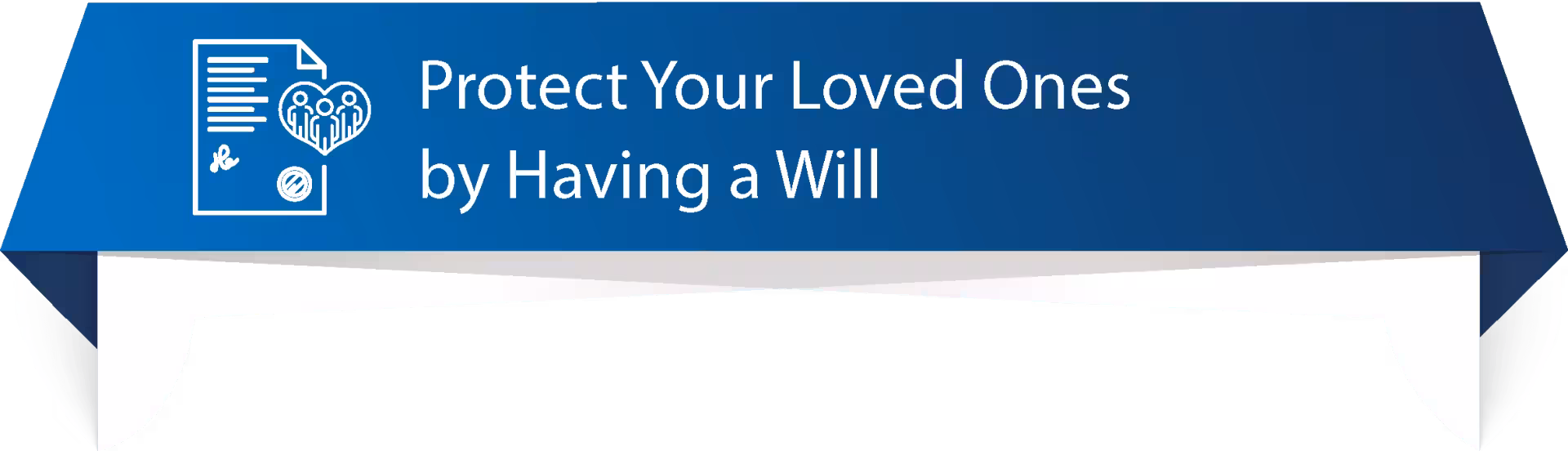 Protect Your Loved Ones by Having a Will